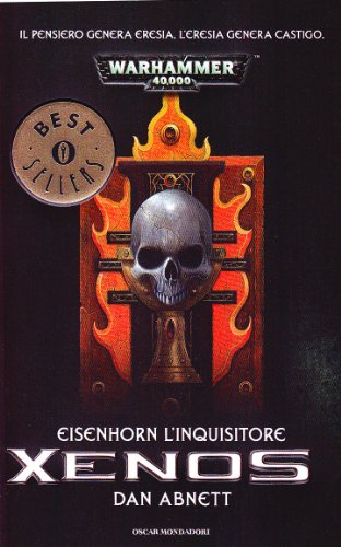 Xenos. Eisenhorn l'inquisitore. Warhammer 40.000 Xenos. Eisenhorn l'inquisitore. Warhammer 40.000