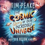 Cover of The Cosmic Diary of our Incredible Universe