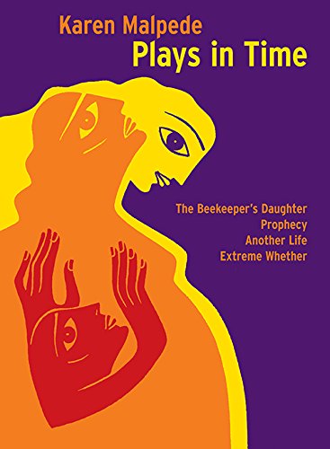 Plays In Time The Beekeeper S Daughter Prophecy Another Life