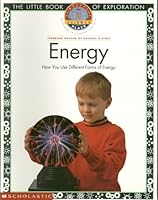 Energy : How You Use Different Forms of Energy 0590954865 Book Cover