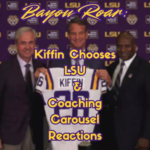 Kiffin Chooses LSU & Coaching Carousel Reactions