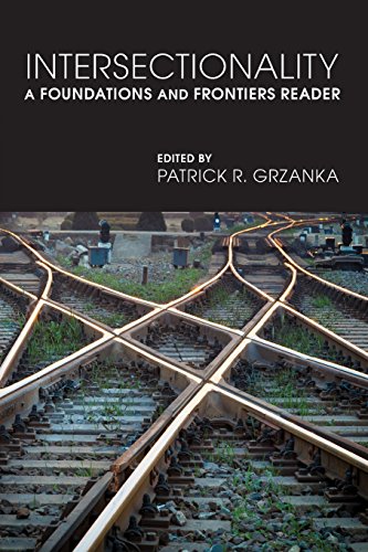 Intersectionality: A Foundations and Frontiers Reader view 2