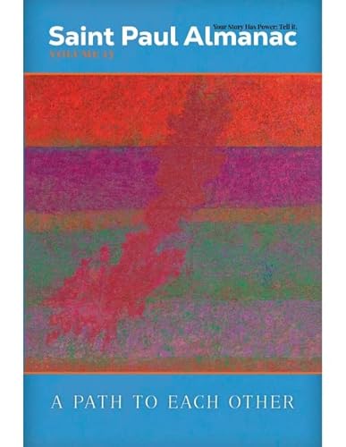 Saint Paul Almanac Volume 13: A Path to Each Other