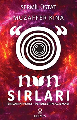O'nun Sirlari; Sirlarin Ifsasi - Perdelerin Acilmasi