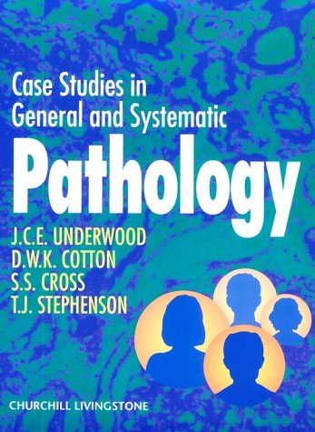 GENERAL AND SYSTEMATIC PATHOLOGY UNDERWOOD PDF visual data 3