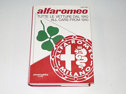  Alfa Romeo Tutte Le Vetture Dal 1910 All Cars From 1910