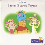 Disney's Easter Bonnet Parade (Read with Pooh...All Year Through!)