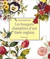 Les bouquets champêtres d'une dame anglaise 208202461X Book Cover