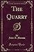 Produktbild The Quarry (Classic Reprint)