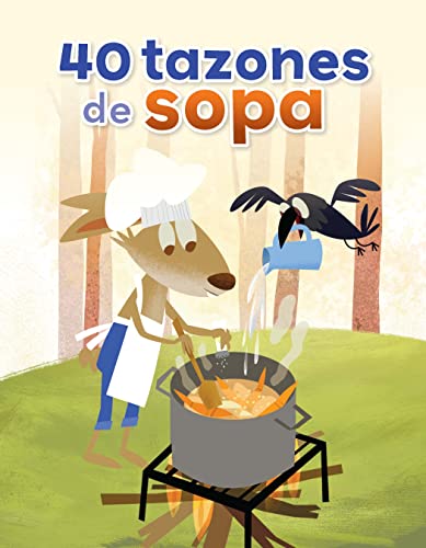 40 tazones de sopa / 40 Bowls of Soup (Fácil De Leer/ Easy to Read) - Spanish Edition (Fácil De Leer / Easy to Read)