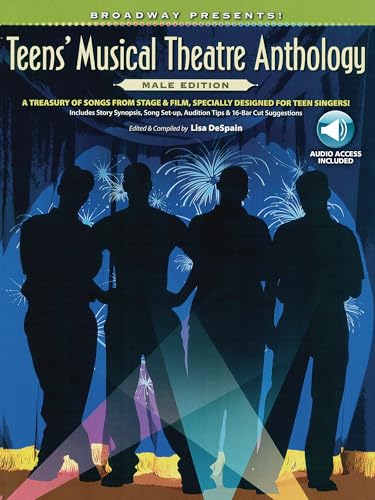 Teens Musical Theatre Anthology - Male Edition | Low Voice Musical Theatre Songbook with Online Accompaniment Tracks | Broadway Vocal Collection with ... Film for Teen Singers (Broadway Presents!)