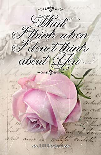 What I think when I don't think about you 1505662338 Book Cover