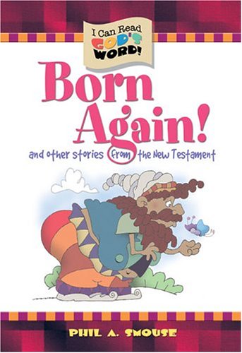 Born Again: And Other Stories from the New Testament (I Can Read God's Word)