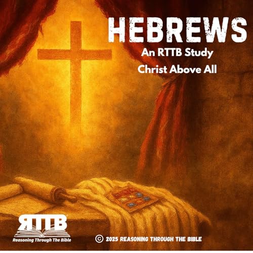 S6 || Jesus Became Like Us So He Could Save Us || Hebrews 2:10-18 || Session 6 Podcast Por  arte de portada