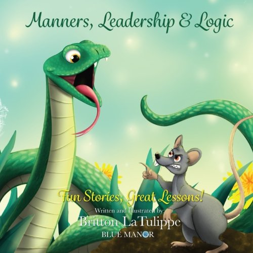 Manners, Leadership & Logic (Blue Manor Preschool & Kindergarten Christian Homeschool Curriculum)