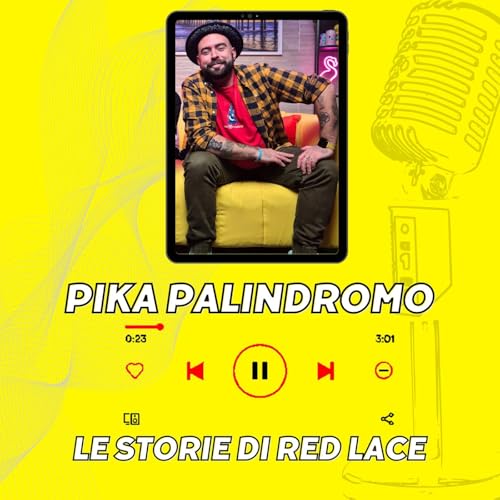S2.EP. 3 - PIKA PALINDROMO: NON MI PIEGO ALL&rsquo;ALGORITMO