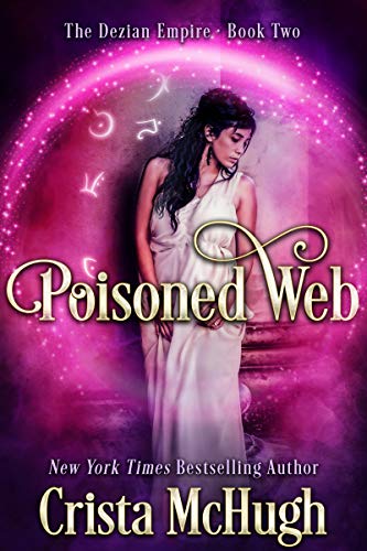 Poisoned Web (The Deizian Empire Book 2)