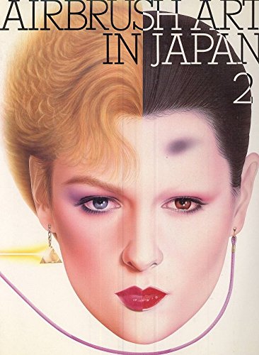 AIRBRUSH ART IN JAPAN エアブラシ・アートinジャパン AIRBRUSH ART IN JAPAN – JAPANESE AVANT-GARDE BOOKS
