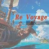  Re Voyage (Male Version)