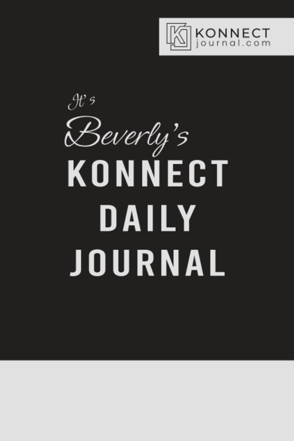 It’s Beverly’s Konnect Daily Journal
