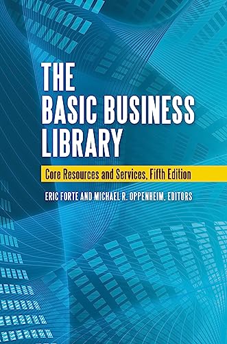 The Basic Business Library: Core Resources and Services