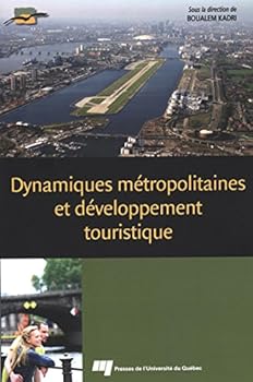 Paperback DYNAMIQUES METROPOLITAINES ET DEVELOPPEMENT TOURISTIQUE [French] Book