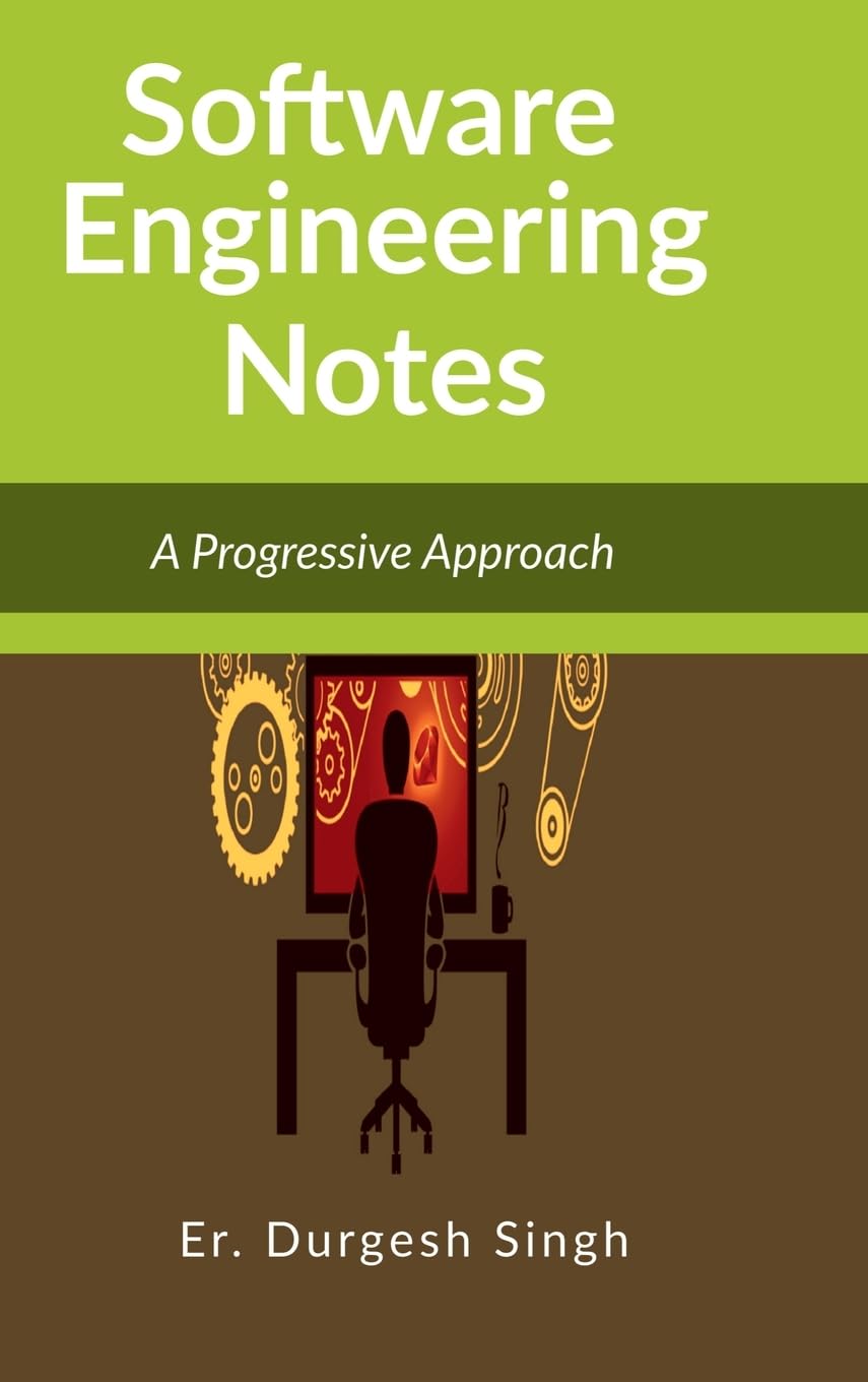 Software Engineering Notes: A Progressive Approach