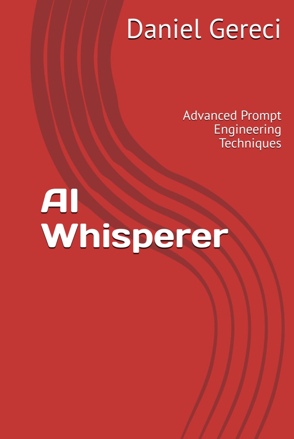 AI Whisperer: Advanced Prompt Engineering Techniques