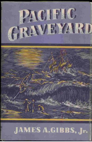 Pacific graveyard;: A narrative of the ships lo... B0007EGA1M Book Cover