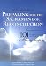 Preparing for the Sacrament of Reconciliation: A Catholic Guide: Companion to 101 Inspirational Stories of the Sacrament of Reconciliation
