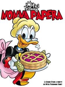 NONNA PAPERA - I MITICI DISNEY 9. LE GRANDI STORIE A FUMETTI