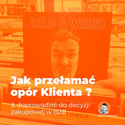『Klient przed zakupem. Jak przełamać opór i doprowadzić do decyzji zakupowej w B2B.』のカバーアート
