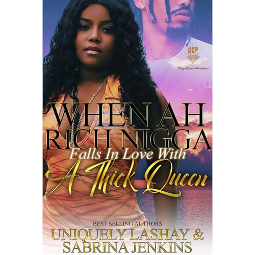 When Ah Rich Nigga Falls in love with a Thick Queen by Uniquely Lashay, Sabrina Jenkins episode artwork
