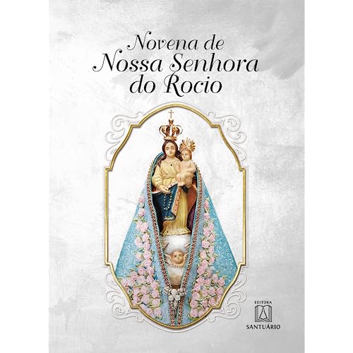 Novena a Nossa Senhora do Rocio: