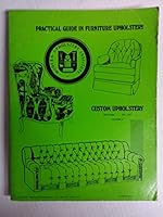 Practical Guide in Furniture Upholstery. Custom Upholstery, Volume 5, Sections 83-107 B000BGT37Y Book Cover