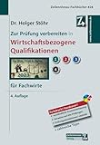 Zur Prüfung vorbereiten in Wirtschaftsbezogene Qualifikationen für Fachwirte