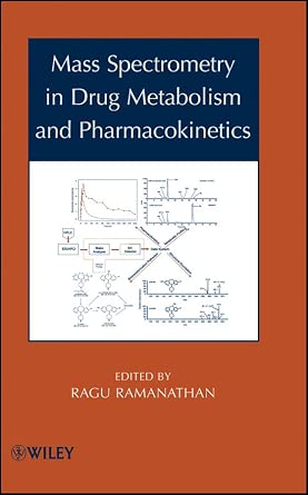 Mass Spectrometry in Drug Metabolism and Pharmacokinetics-Wow! eBook