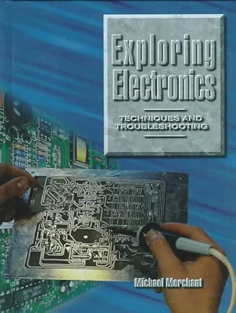 Exploring Electronics: Techniques and Troubleshooting: Merchant ...