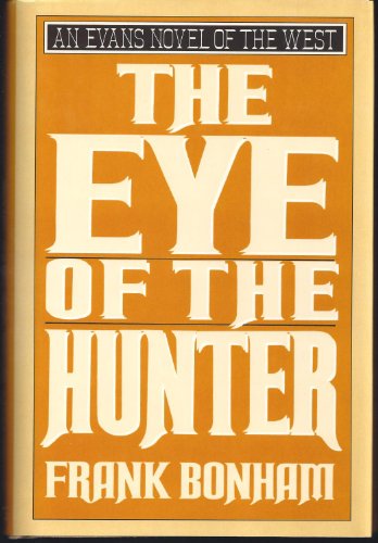 The Eye of the Hunter (An Evans Novel of the West) 0871315718 Book Cover