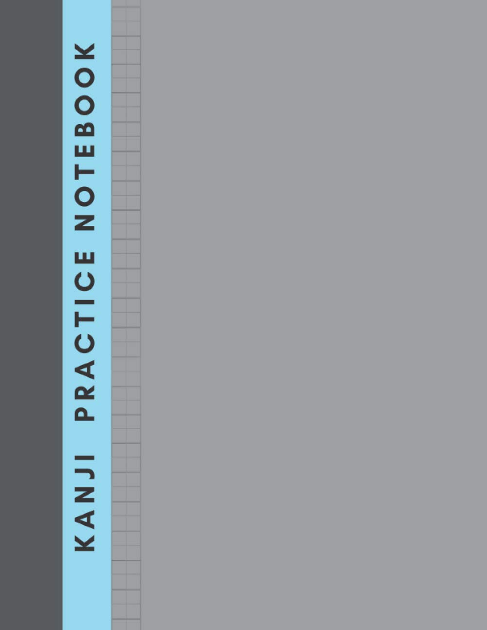 Kanji Practice Notebook: Japanese Handwriting Practice Book