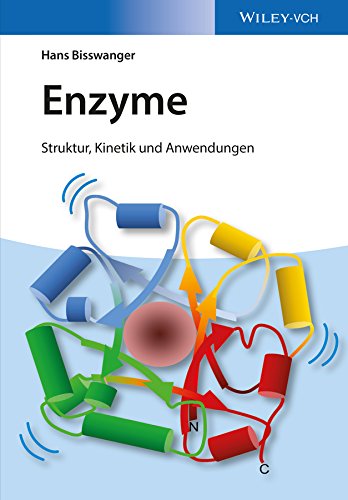 Enzyme: Struktur, Kinetik und Anwendungen (German Edition)