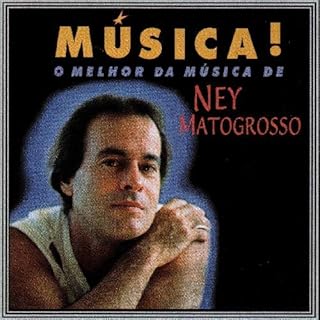 CD NEY MATOGROSSO - MÚSICA!