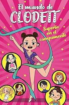 Superlío en el campamento - Book #2 of the El mundo de Clodett
