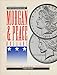 The Comprehensive Catalog and Encyclopedia of Morgan and Peace Dollars