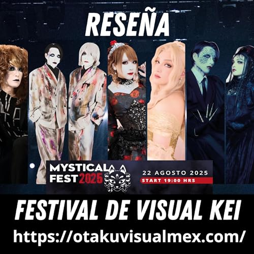 Reseña Mystical Fest 2025 -T4E16- Psychedelic Visual Podcast Podcast Por capa