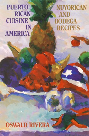 Buy Puerto Rican Cuisine in America: Nuyorican and Bodega Recipes — BookShops.in
