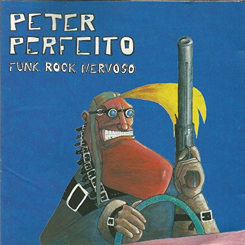 Funk Rock Nervoso [Explicit] Peter Perfeito Digital Music