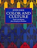 Color and Culture: Practice and Meaning from Antiquity to Abstraction
