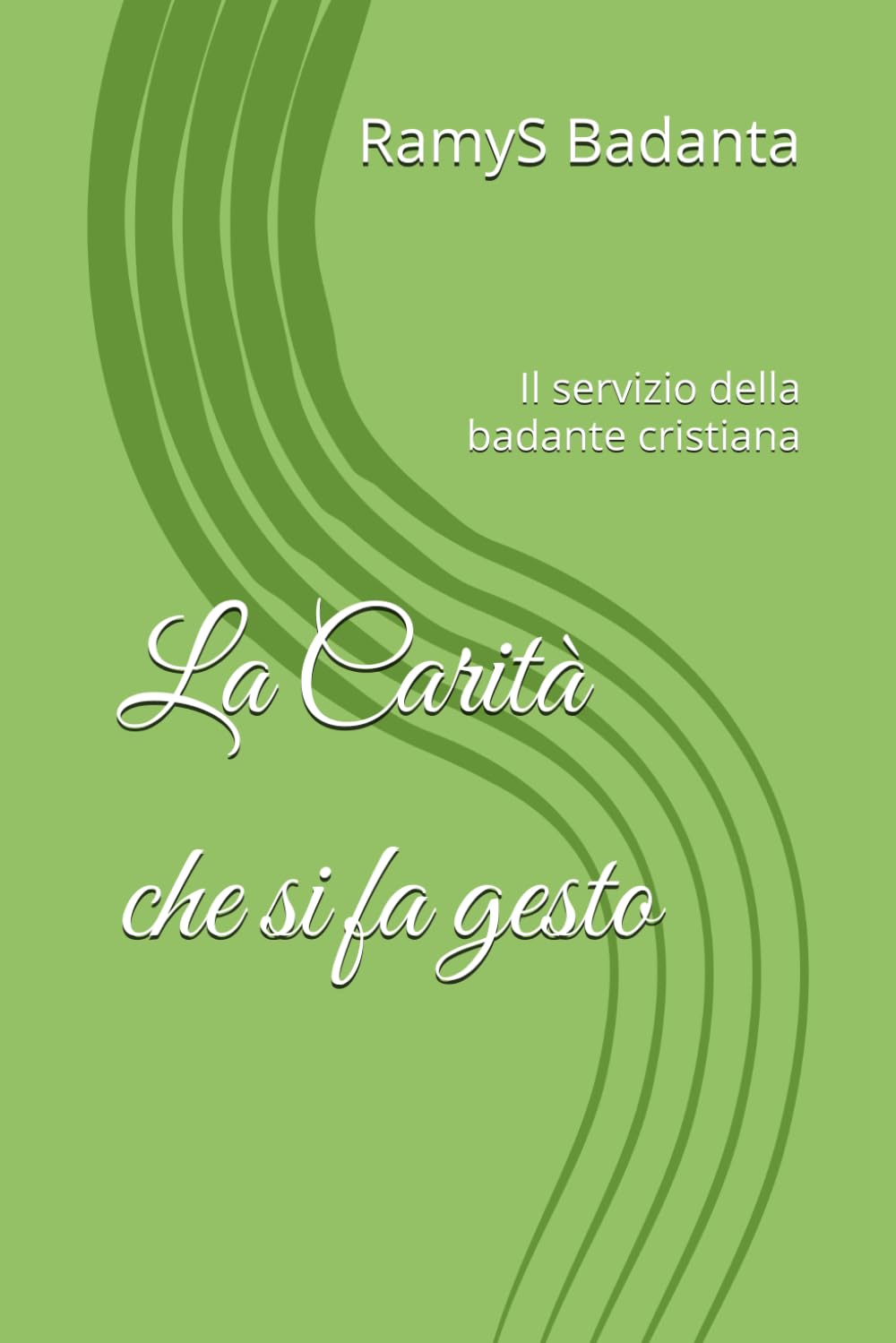 La Carità che si fa gesto: Il servizio della badante cristiana