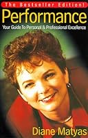 Performance: Your Guide to Personal & Professional Excellence 0968224105 Book Cover